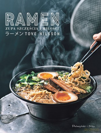 Ramen. Zupa szczęścia i miłości - Tove Nilsson [KSIĄŻKA]
