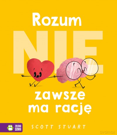 Rozum (nie) zawsze ma rację - Scott Stuart [KSIĄŻKA]