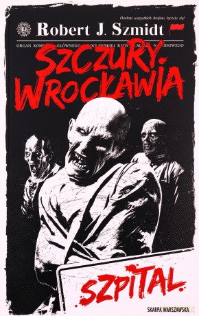 Szczury Wrocławia. Szpital - Robert J. Szmidt [KSIĄŻKA]