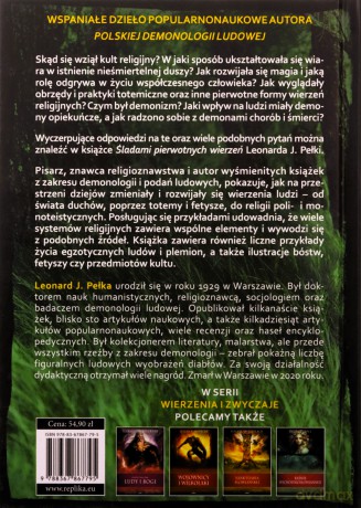 Śladami pierwotnych wierzeń. Duchy, bóstwa i totemy. Wierzenia i zwyczaje - Leonard J. Pełka [KSIĄŻKA]