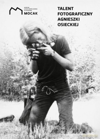 Talent fotograficzny Agnieszki Osieckiej - Anna Maria Potocka [KSIĄŻKA]