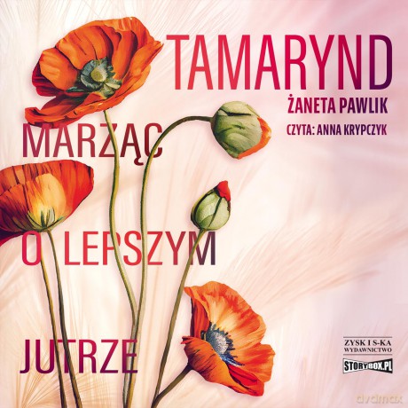 Tamarynd. Marząc o lepszym jutrze - Żaneta Pawlik [AUDIOBOOK]