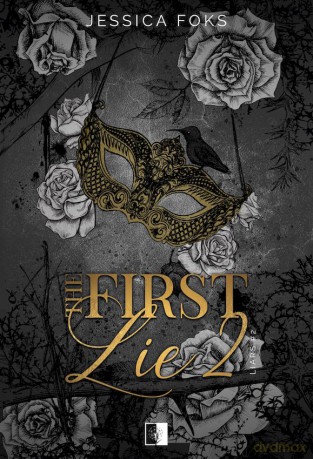 The First Lie. Liars (Tom 2) - Jessica Foks [KSIĄŻKA]