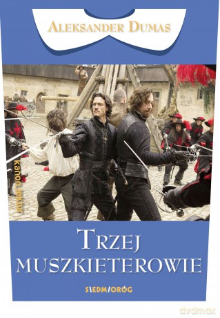 Trzej muszkieterowie - Aleksander Dumas [KSIĄŻKA]