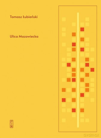 Ulica Mazowiecka - Tomasz Łubieński [KSIĄŻKA]