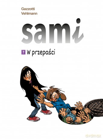 W przepaści. Sami (Tom 7) - Bruno Gazzotti, Fabien Vehlmann [KOMIKS]