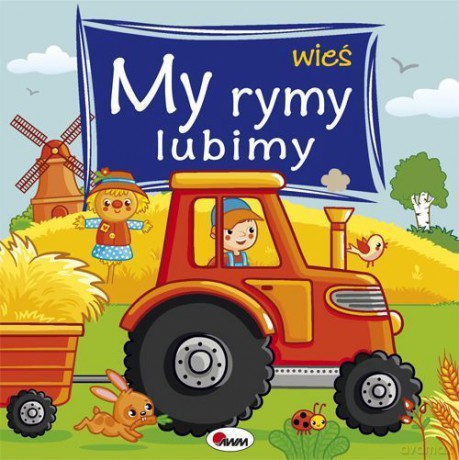Wieś. My rymy lubimy - Mirosława Kwiecińska [KSIĄŻKA]