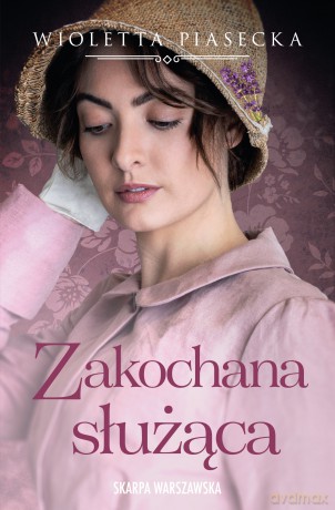 Zakochana służąca - Wioletta Piasecka [KSIĄŻKA]