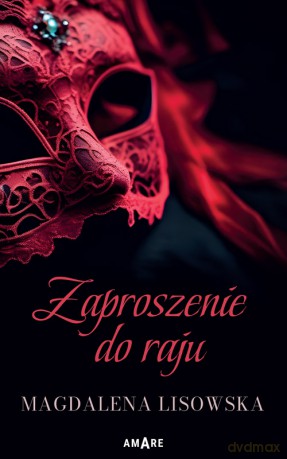 Zaproszenie do raju - Magdalena Lisowska [KSIĄŻKA]