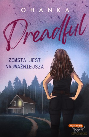 Zemsta jest najważniejsza. Dreadful - Ohanka [KSIĄŻKA]
