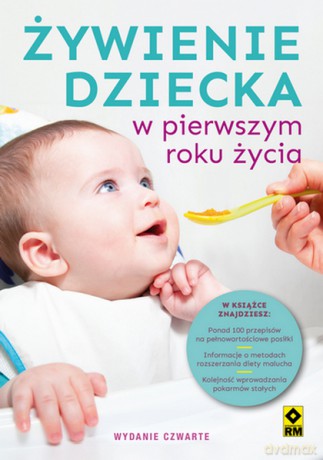 Żywienie dziecka do pierwszego roku życia - Opracowanie zbiorowe [KSIĄŻKA]