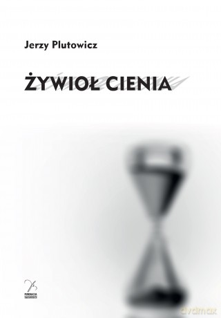 Żywioł cienia - Jerzy Plutowicz [KSIĄŻKA]