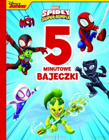 5-minutowe bajeczki. Marvel Spidey i Super-kumple [KSIĄŻKA]