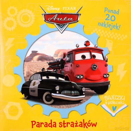 Bajeczki z półeczki. Parada strażaków. Auta [KSIĄŻKA]