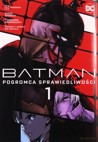 Batman (Tom 1) Pogromca sprawiedliwości [KOMIKS]