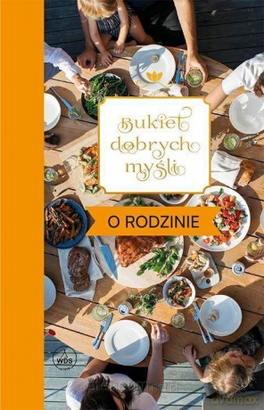 Bukiet dobrych myśli - o rodzinie - Ewa Skarżyńska [KSIĄŻKA]