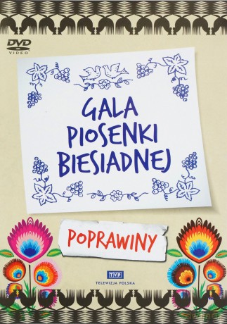 Gala Piosenki Biesiadnej: Poprawiny [DVD]