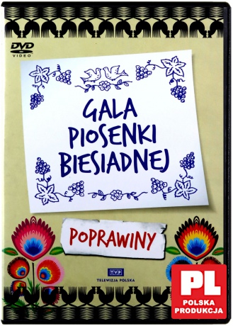 Gala Piosenki Biesiadnej: Poprawiny [DVD]