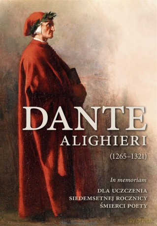Dante Alighierii (1265-1321). In memoriam - Urszula Mazurczak, Dariusz Tabor CR [KSIĄŻKA]