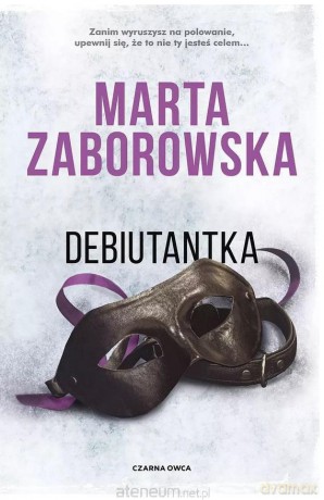 Debiutantka - Marta Zaborowska [KSIĄŻKA]