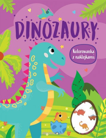 Dinozaury. Kolorowanka z naklejkami [KSIĄŻKA]