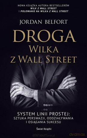 Droga Wilka z Wall Street - Jordan Belfort [KSIĄŻKA]