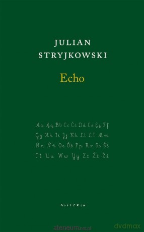 Echo - Julian Stryjkowski [KSIĄŻKA]