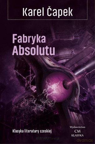 Fabryka Absolutu - Karel Capek [KSIĄŻKA]