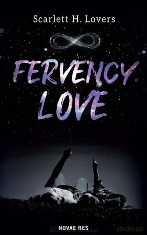 Fervency love - Scarlett H. Lovers [KSIĄŻKA]
