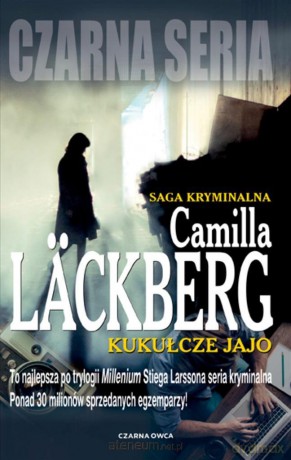 Fjllbacka (Tom 11) Kukułcze jajo - Camilla Lackberg [KSIĄŻKA]
