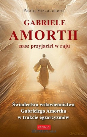Gabriele Amorth nasz przyjaciel w raju - Paolo Vizzacchero [KSIĄŻKA]