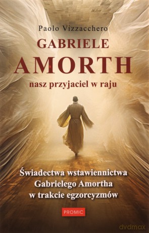 Gabriele Amorth nasz przyjaciel w raju - Paolo Vizzacchero [KSIĄŻKA]