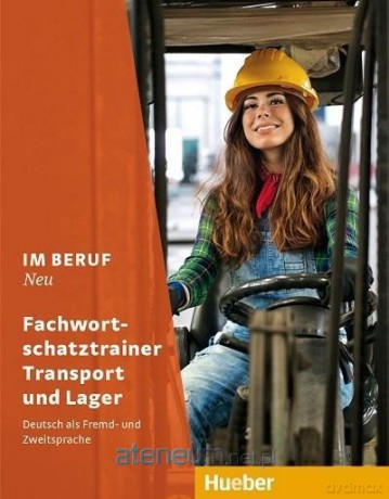 Im Beruf NEU Fachwortschatztrainer Transport.. - Dagmar Giersberg [KSIĄŻKA]
