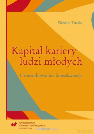 Kapitał kariery ludzi młodych - Elżbieta Turska [KSIĄŻKA]