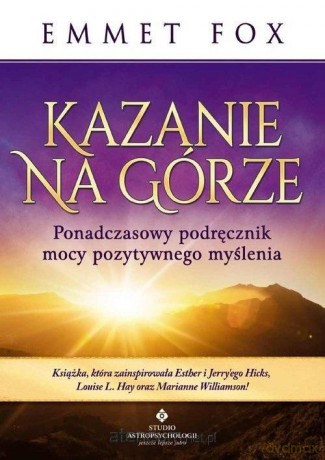 Kazanie na górze - Emmet Fox [KSIĄŻKA]