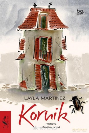 Kornik - Layla Martnez, Maja Gańczarczyk [KSIĄŻKA]