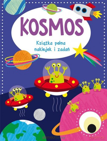Kosmos. Książka pełna naklejek i zadań [KSIĄŻKA]