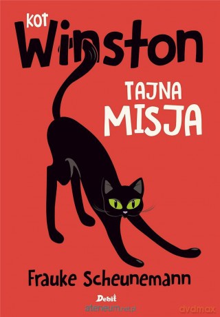 Kot Winston (Tom 1) Tajna misja - Frauke Scheunemann [KSIĄŻKA]