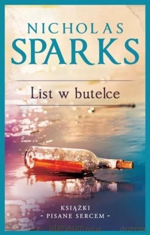 List w butelce (wydanie kolekcyjne) - Nicholas Sparks [KSIĄŻKA]