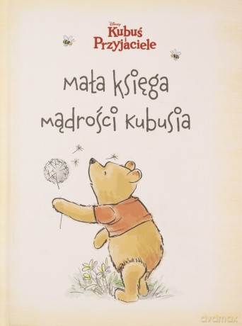 Mała księga mądrości Kubusia. Kubuś i Przyjaciele - Brittany Rubiano, Mike Wall [KSIĄŻKA]