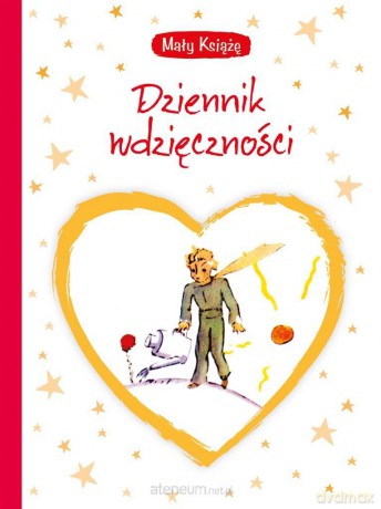Mały Książę. Dziennik wdzięczności [KSIĄŻKA]