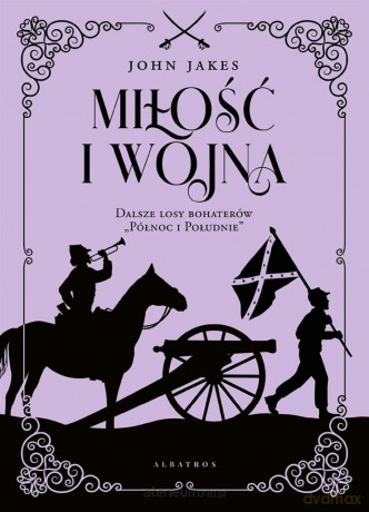 Miłość i wojna w.limitowane - John Jakes [KSIĄŻKA]