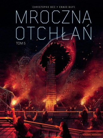 Mroczna otchłań (Tom 5) - Christophe Bec, Ennio Bufi, Ernest Kacperski [KOMIKS]
