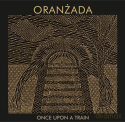 Oranżada: Once upon a Train [Winyl]