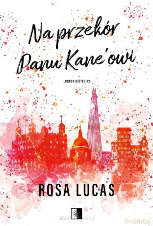 Na przekór panu Kane'owi - Rosa Lucas [KSIĄŻKA]