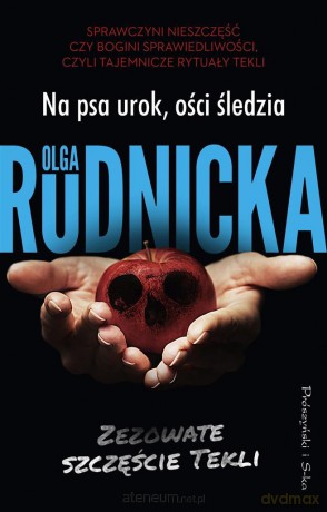 Na psa urok, ości śledzia - Olga Rudnicka [KSIĄŻKA]