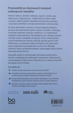 Niezwykłe zmysły. Jak zwierzęta odbierają świat - Ed Yong, Magdalena Rabsztyn-Anioł [KSIĄŻKA]