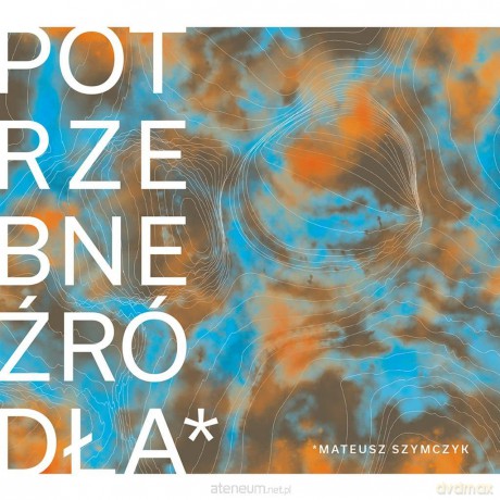 Potrzebne źródła - Mateusz Szymczyk [KSIĄŻKA]