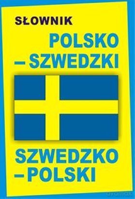 Słownik Polsko-Szwedzki / Szwedzko-Polski [KSIĄŻKA]   