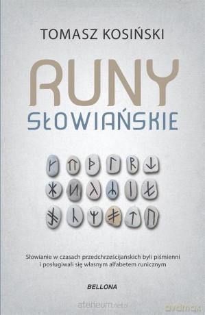 Runy słowiańskie - Tomasz Kosiński [KSIĄŻKA]
